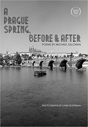A Prague Spring, Before & After by Michael Salcman